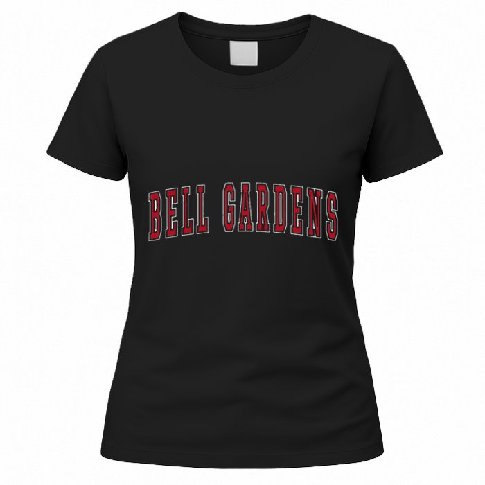 Bell Gardens California Souvenir Vacation College Style Red Women's T-Shirt