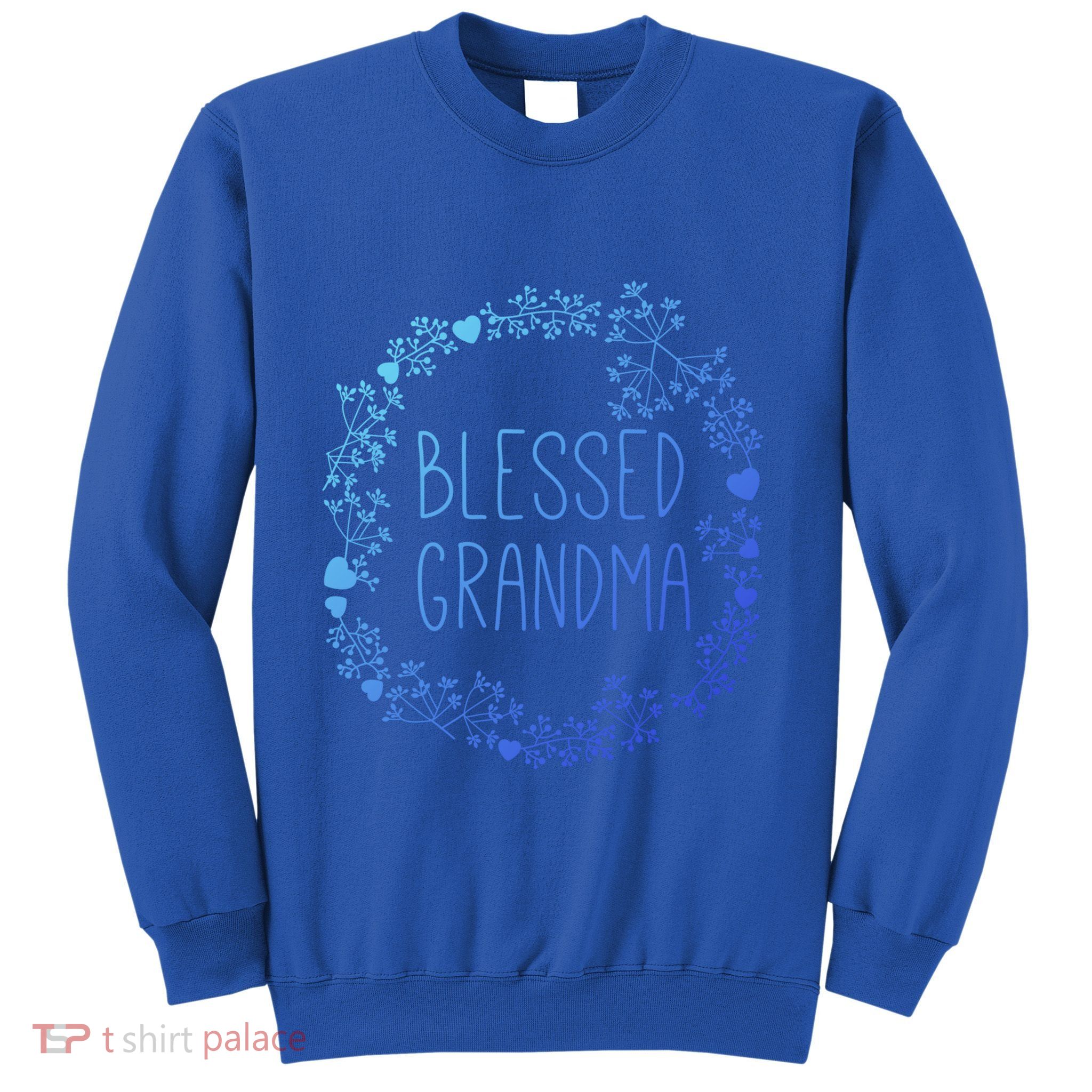 Blessed Grandma Christian Religious Funny Gift Best Grammy Ever Funny Gift Sweatshirt