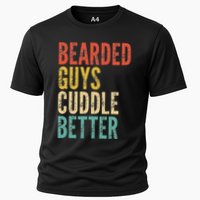 Bearded Guys Cuddle Better Funny Saying Sarcastic Novelty Cooling Performance Crew T-Shirt