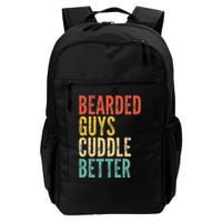 Bearded Guys Cuddle Better Funny Saying Sarcastic Novelty Backpack