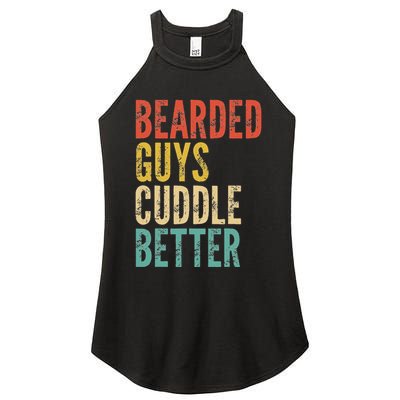 Bearded Guys Cuddle Better Funny Saying Sarcastic Novelty Women's Perfect Tri Rocker Tank