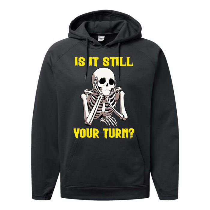 Board Game Card Is It Still Your Turn Funny Game Nights Performance Fleece Hoodie