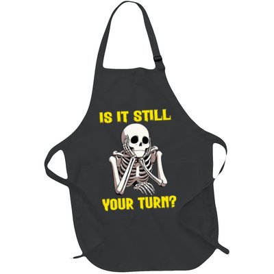Board Game Card Is It Still Your Turn Funny Game Nights Full-Length Apron With Pockets