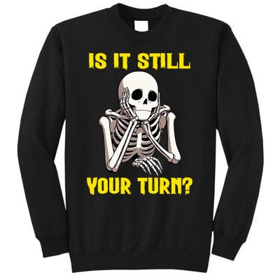 Board Game Card Is It Still Your Turn Funny Game Nights Sweatshirt