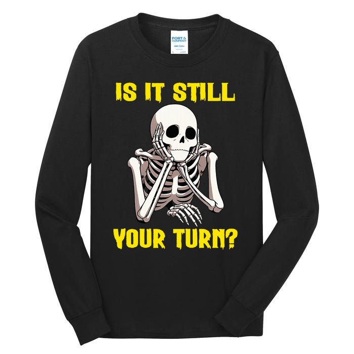 Board Game Card Is It Still Your Turn Funny Game Nights Tall Long Sleeve T-Shirt