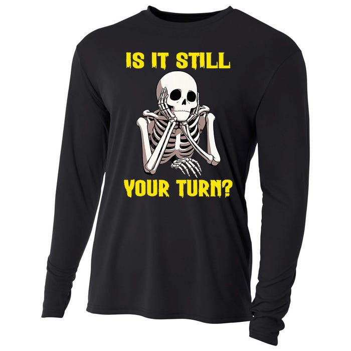 Board Game Card Is It Still Your Turn Funny Game Nights Cooling Performance Long Sleeve Crew