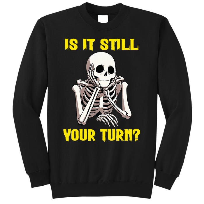 Board Game Card Is It Still Your Turn Funny Game Nights Tall Sweatshirt