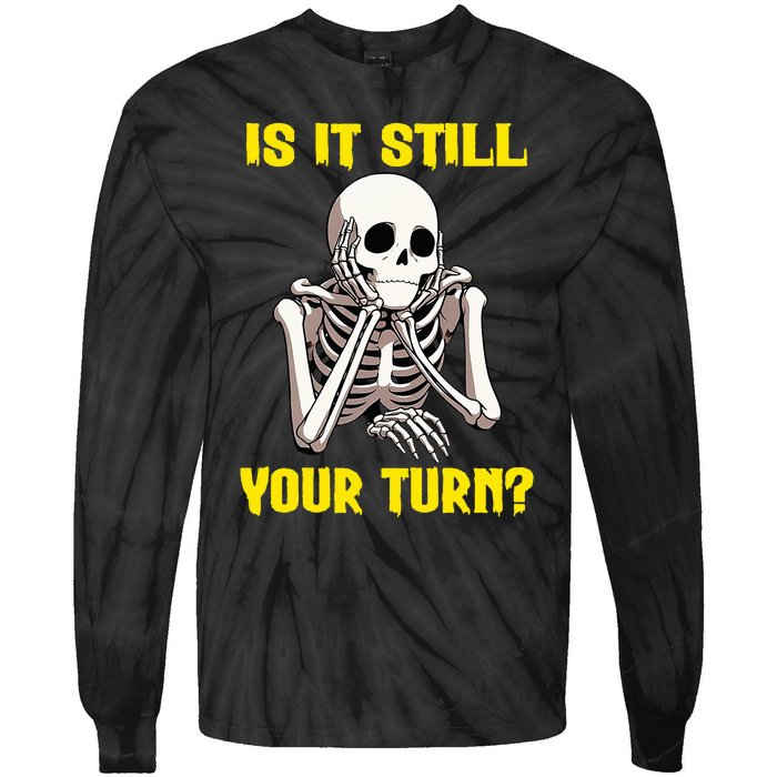 Board Game Card Is It Still Your Turn Funny Game Nights Tie-Dye Long Sleeve Shirt