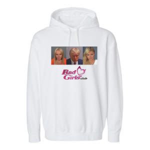 Bad Girls Club Trump 2024 Garment-Dyed Fleece Hoodie