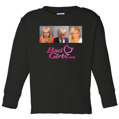 Bad Girls Club Trump 2024 Mugshot Toddler Long Sleeve Shirt