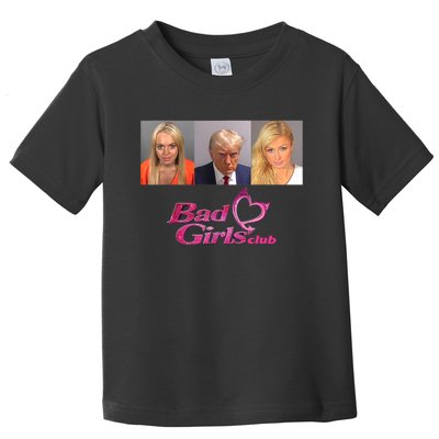 Bad Girls Club Trump 2024 Mugshot Toddler T-Shirt