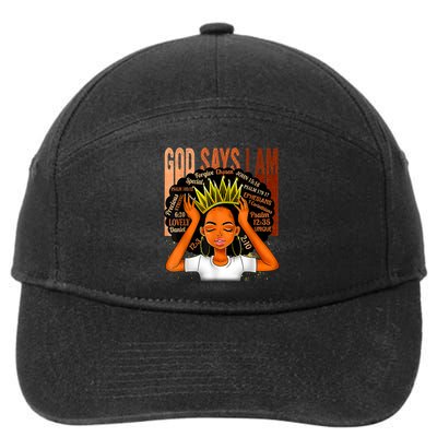 Black Girl Crown God Says I Am Black Melanin History Month 7-Panel Snapback Hat