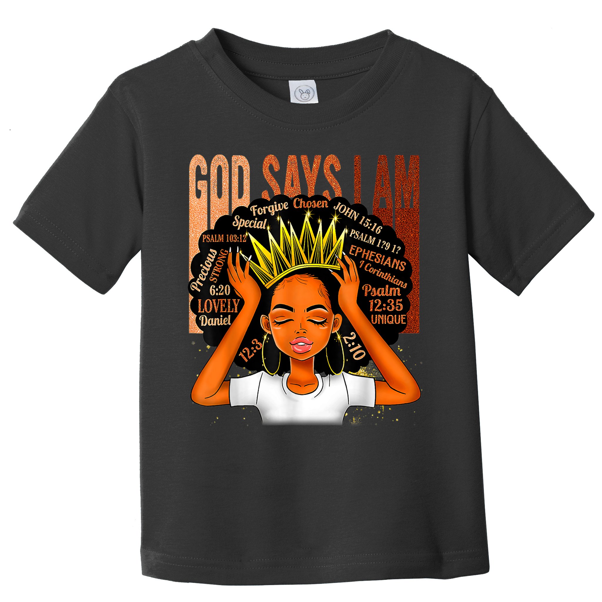 Black Girl Crown God Says I Am Black Melanin History Month Toddler T-Shirt
