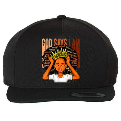 Black Girl Crown God Says I Am Black Melanin History Month Wool Snapback Cap