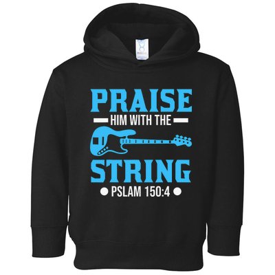 Bass Guitar Christian Praise Worship Bible Verse Bass Player Toddler Hoodie