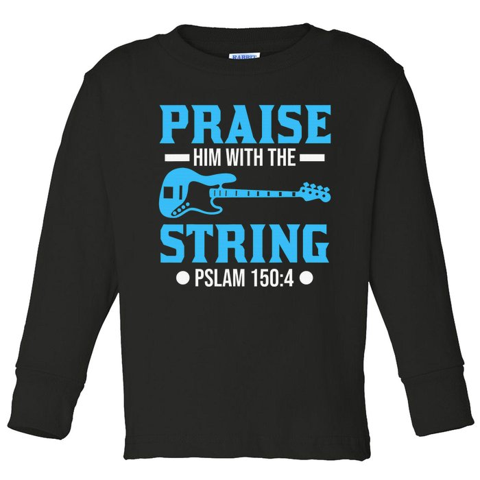 Bass Guitar Christian Praise Worship Bible Verse Bass Player Toddler Long Sleeve Shirt