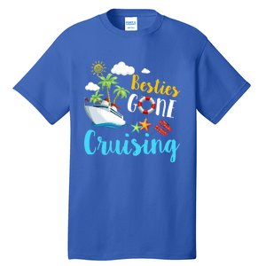 Besties Gone Cruise Matching Trip Cruising Vacation Cool Gift Tall T-Shirt