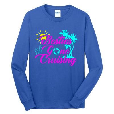 Besties Gone Cruise Matching Trip Cruising Vacation Cute Gift Tall Long Sleeve T-Shirt