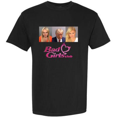 Bad Girls Club Donald Trump Mug Shot Garment-Dyed Heavyweight T-Shirt