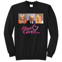 Bad Girls Club Donald Trump Mug Shot Sweatshirt