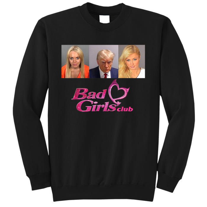 Bad Girls Club Donald Trump Mug Shot Sweatshirt