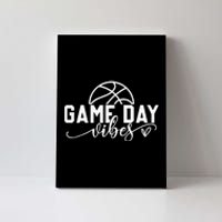 Basketball Game Day Vibes Basketball Mom Life Game Day Canvas