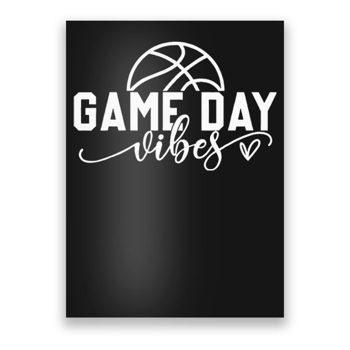 Basketball Game Day Vibes Basketball Mom Life Game Day Poster