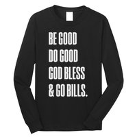 Be Good Do Good God Bless And Go B.I.L.L.S Long Sleeve Shirt
