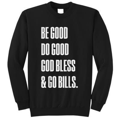 Be Good Do Good God Bless And Go B.I.L.L.S Sweatshirt