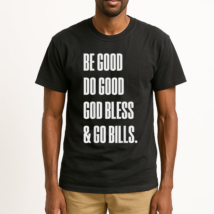 Be Good Do Good God Bless And Go B.I.L.L.S Tall T-Shirt