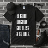 Be Good Do Good God Bless And Go B.I.L.L.S Tall T-Shirt
