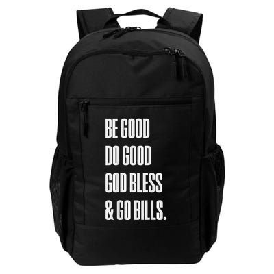 Be Good Do Good God Bless And Go B.I.L.L.S Backpack