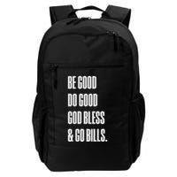 Be Good Do Good God Bless And Go B.I.L.L.S Backpack