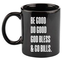 Be Good Do Good God Bless And Go B.I.L.L.S 11oz C Handle Ceramic Mug