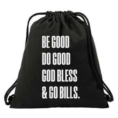 Be Good Do Good God Bless And Go B.I.L.L.S Drawstring Bag