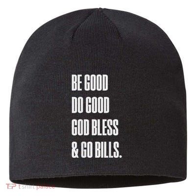 Be Good Do Good God Bless And Go B.I.L.L.S Sustainable Beanie