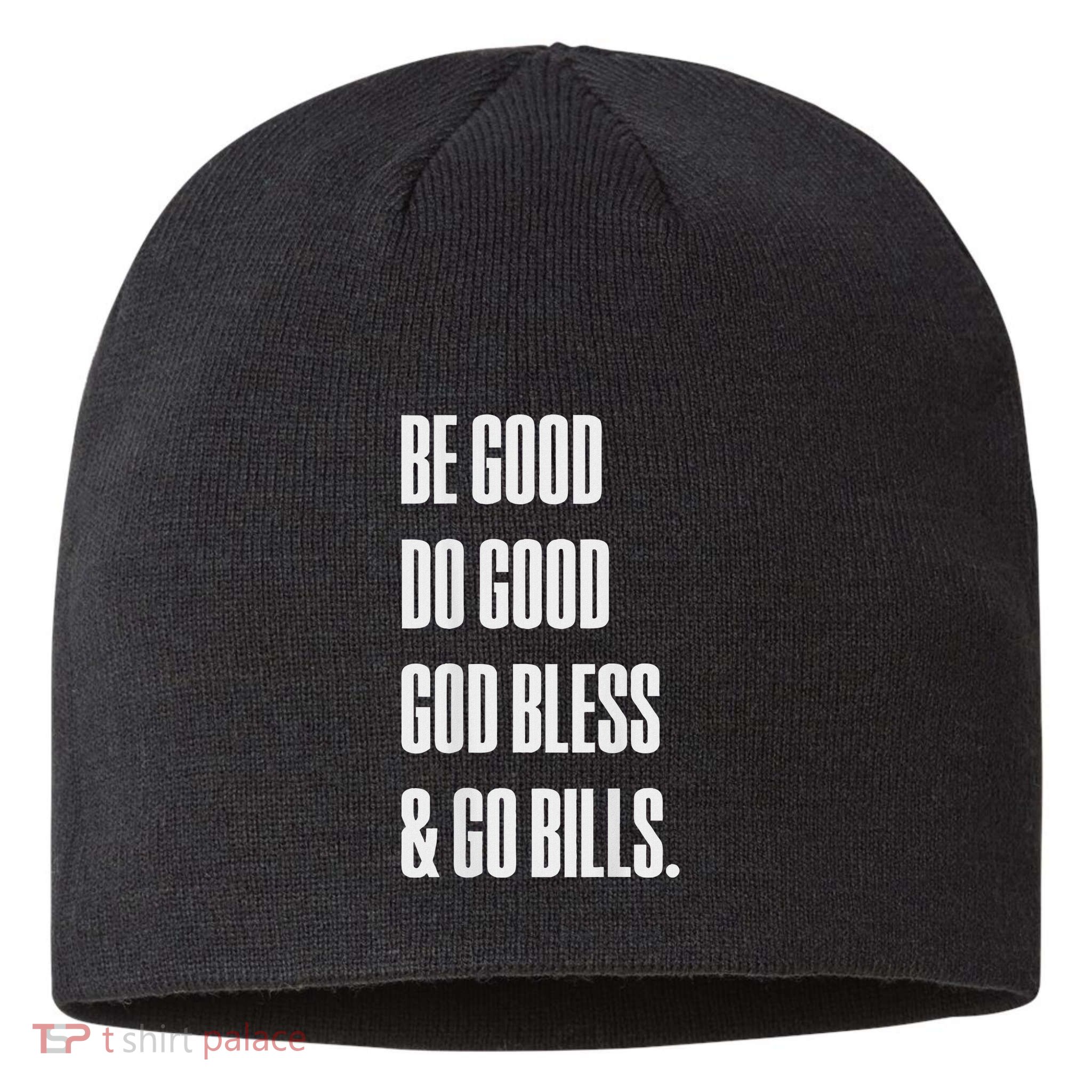 Be Good Do Good God Bless And Go B.I.L.L.S Sustainable Beanie