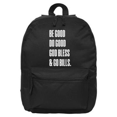 Be Good Do Good God Bless And Go B.I.L.L.S 16 in Basic Backpack