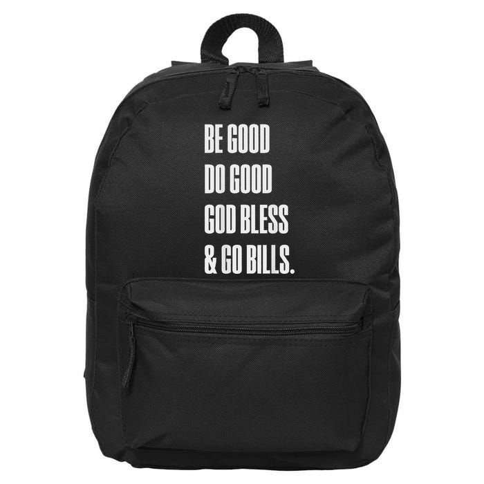 Be Good Do Good God Bless And Go B.I.L.L.S 16 in Basic Backpack