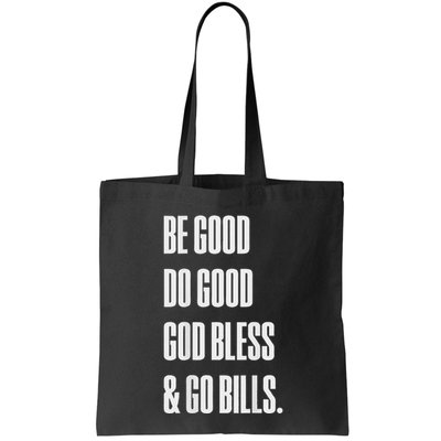 Be Good Do Good God Bless And Go B.I.L.L.S Bag