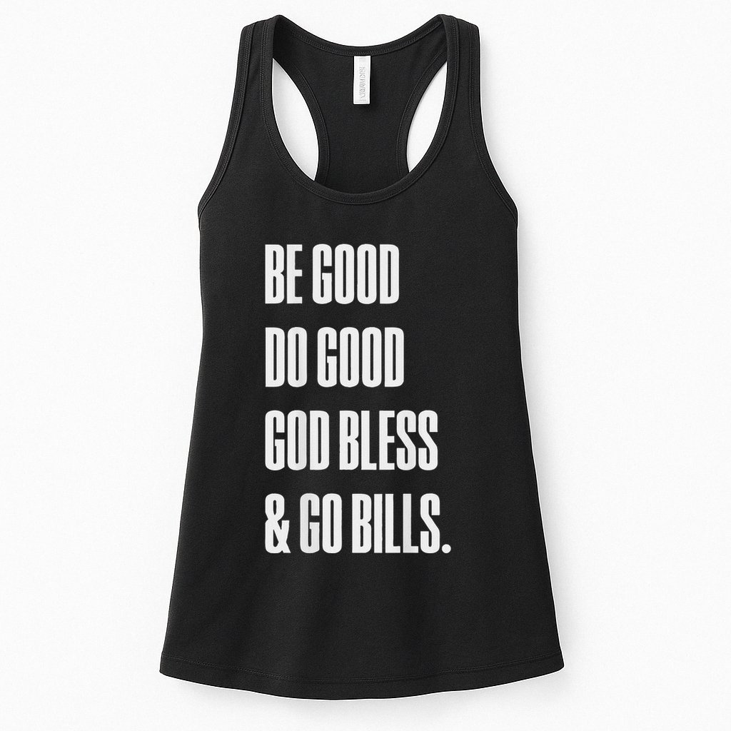 Be Good Do Good God Bless And Go B.I.L.L.S Womens Tank Top