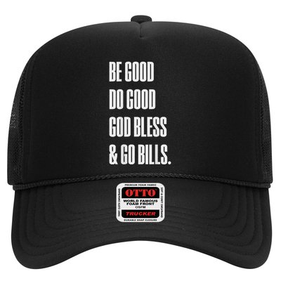 Be Good Do Good God Bless And Go B.I.L.L.S Trucker Hat