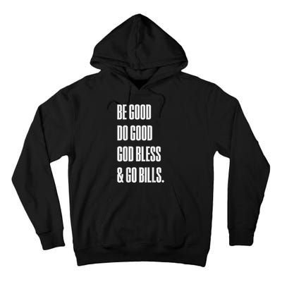 Be Good Do Good God Bless And Go B.I.L.L.S Tall Hoodie