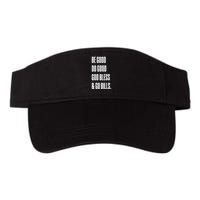 Be Good Do Good God Bless And Go B.I.L.L.S Visor