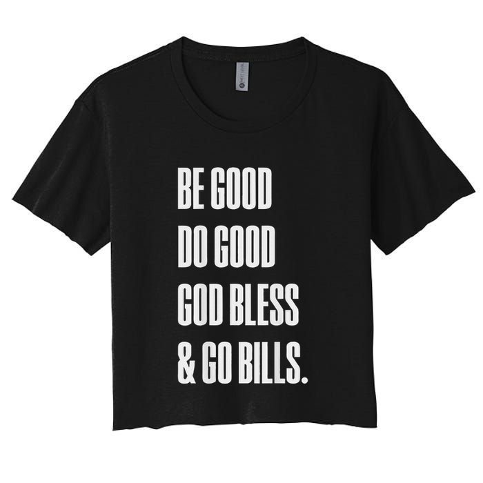 Be Good Do Good God Bless And Go B.I.L.L.S Crop Top