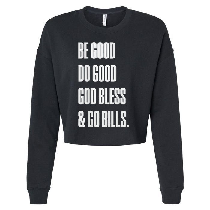 Be Good Do Good God Bless And Go B.I.L.L.S Cropped Pullover Crew