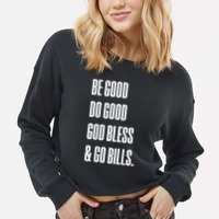 Be Good Do Good God Bless And Go B.I.L.L.S Cropped Pullover Crew