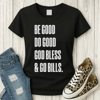 Be Good Do Good God Bless And Go B.I.L.L.S Womens T-Shirt