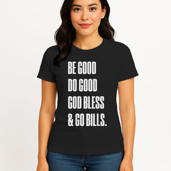 Be Good Do Good God Bless And Go B.I.L.L.S Womens T-Shirt