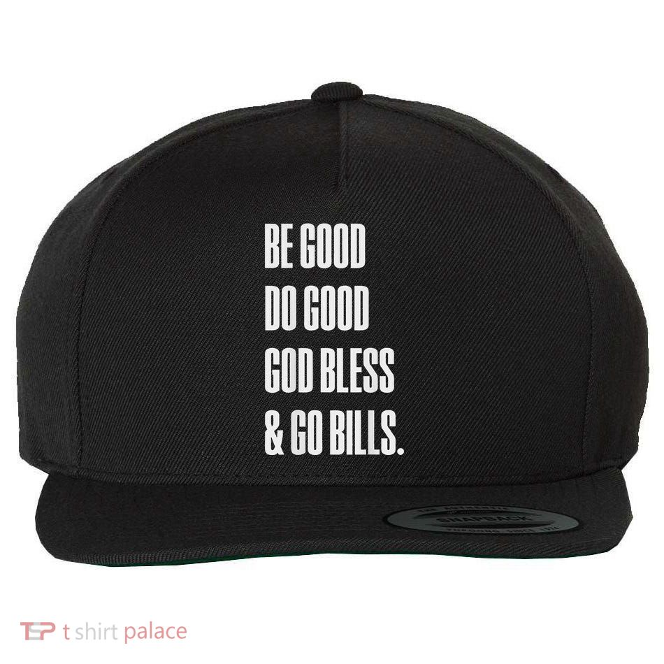 Be Good Do Good God Bless And Go B.I.L.L.S Wool Snapback Cap
